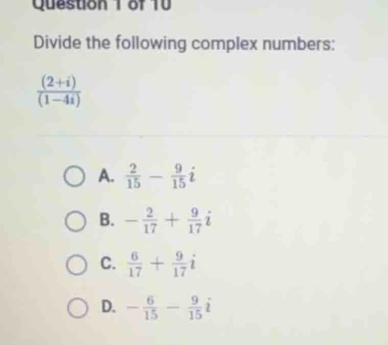 question 1 of 10 divide the following complex numbers: \\frac{(2+i)}{(1…