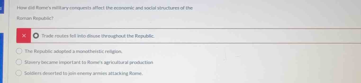 how did romes military conquests affect the economic and social structu…