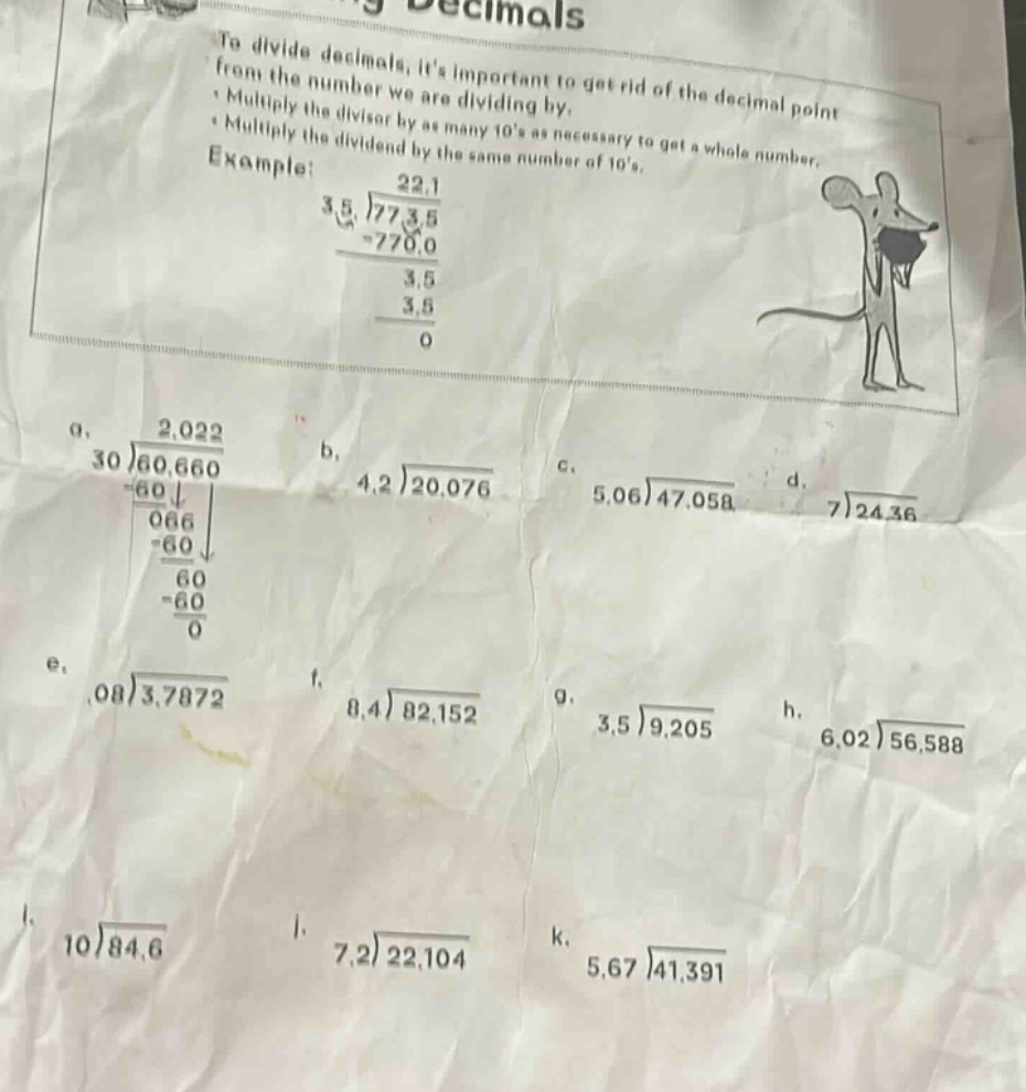 decimals to divide decimals, its important to get rid of the decimal po…