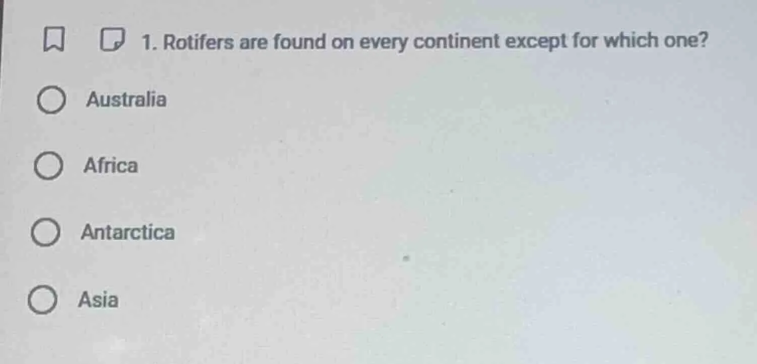 1. rotifers are found on every continent except for which one? australi…