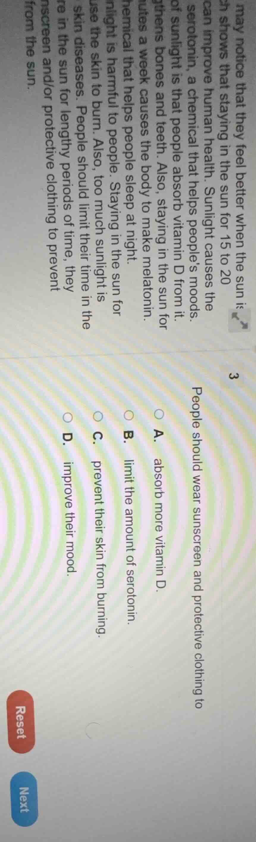 may notice that they feel better when the sun is sh shows that staying …