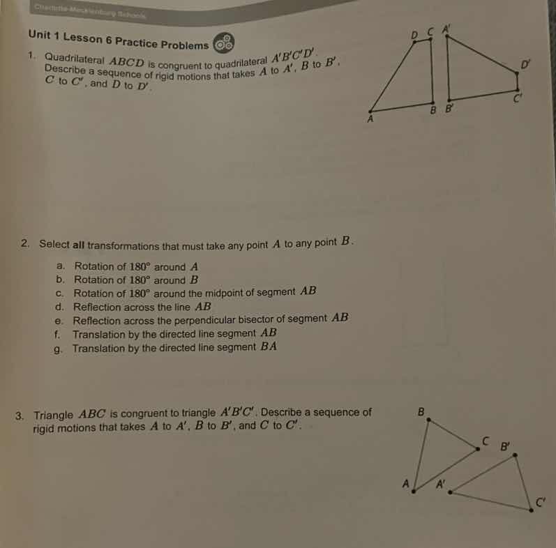 unit 1 lesson 6 practice problems 1. quadrilateral abcd is congruent to…
