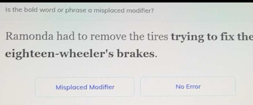 is the bold word or phrase a misplaced modifier? ramonda had to remove …
