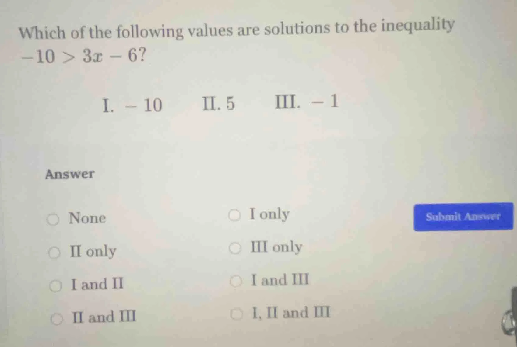 which of the following values are solutions to the inequality -10 > 3x …