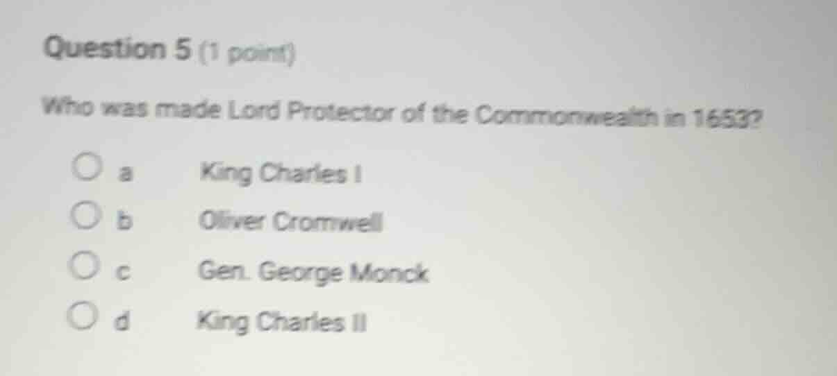question 5 (1 point) who was made lord protector of the commonwealth in…