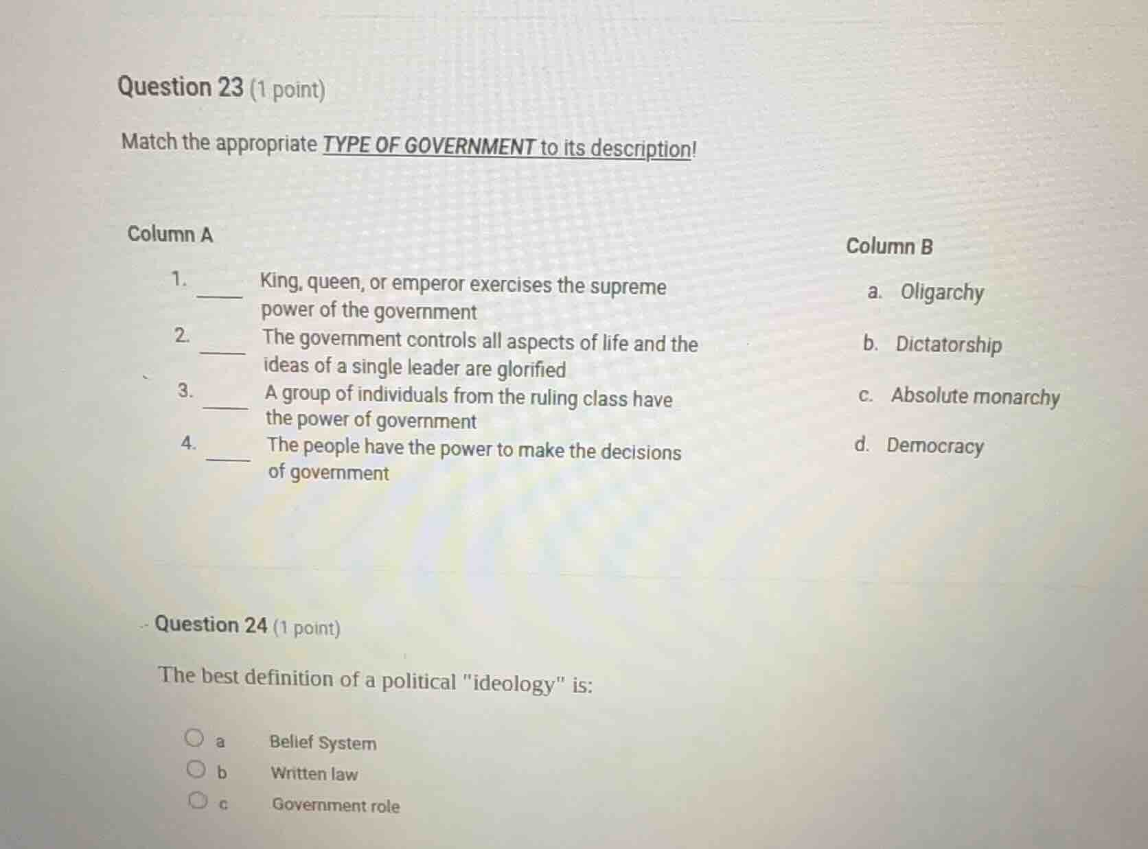question 23 (1 point) match the appropriate type of government to its d…