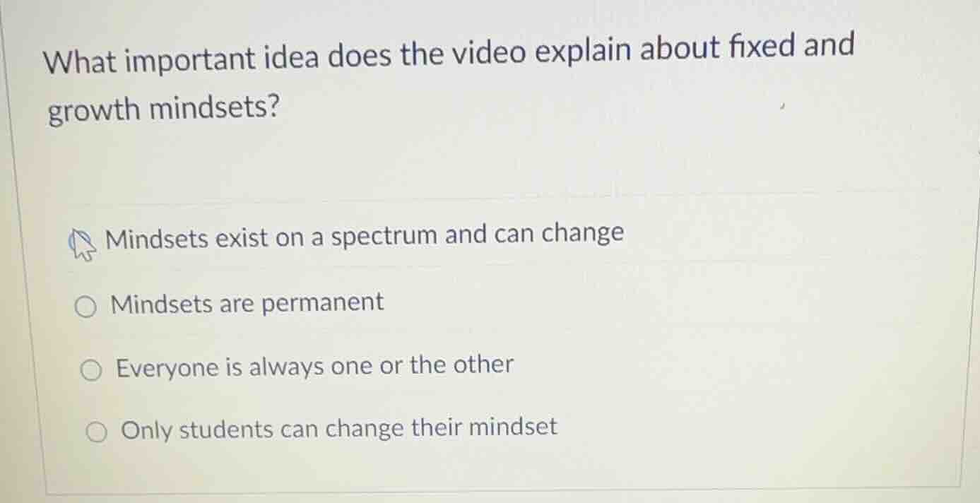 what important idea does the video explain about fixed and growth minds…