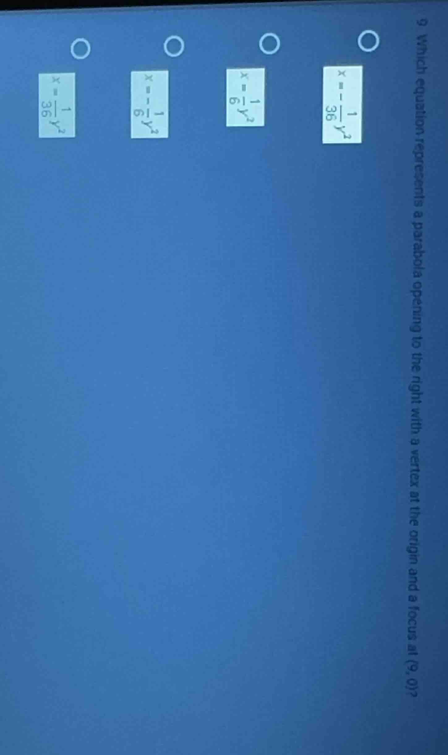 9 which equation represents a parabola opening to the right with a vert…