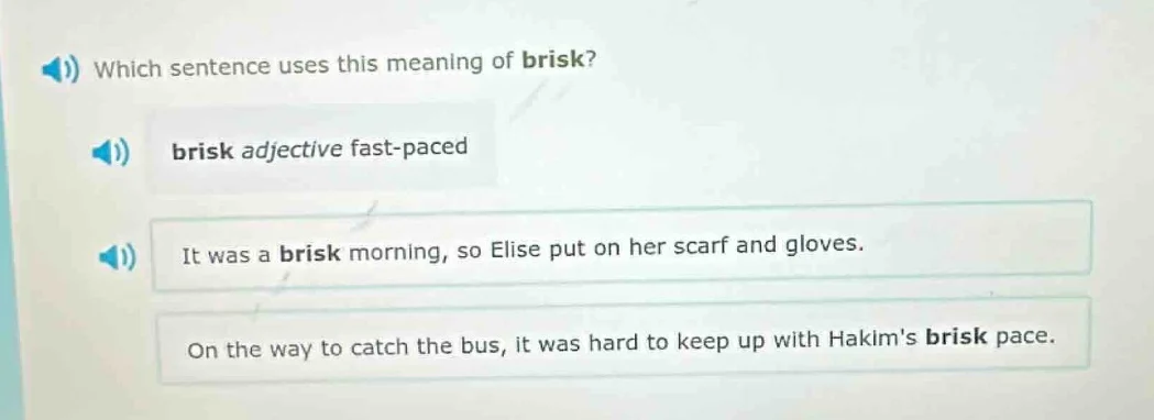 which sentence uses this meaning of brisk? brisk adjective fast - paced…