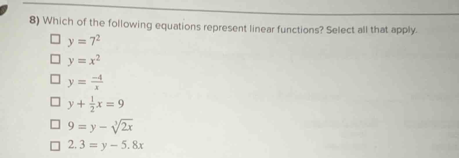8) which of the following equations represent linear functions? select …