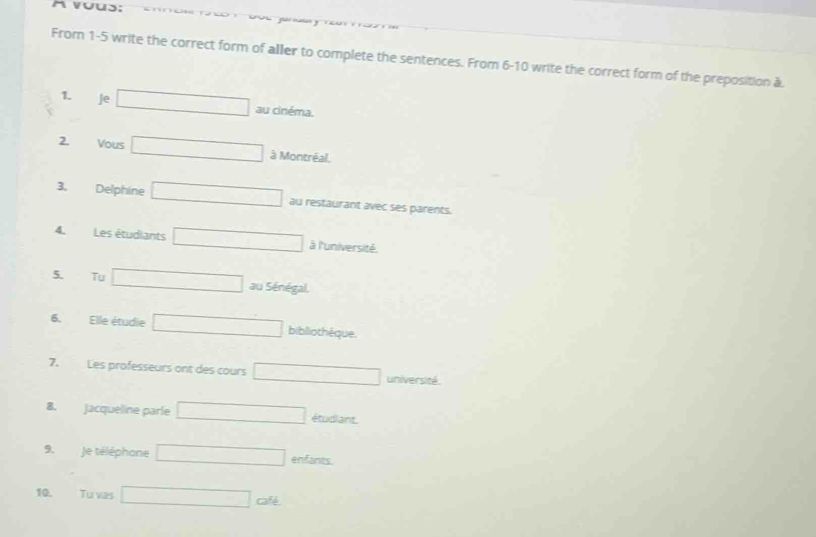 a vous: from 1-5 write the correct form of aller to complete the senten…