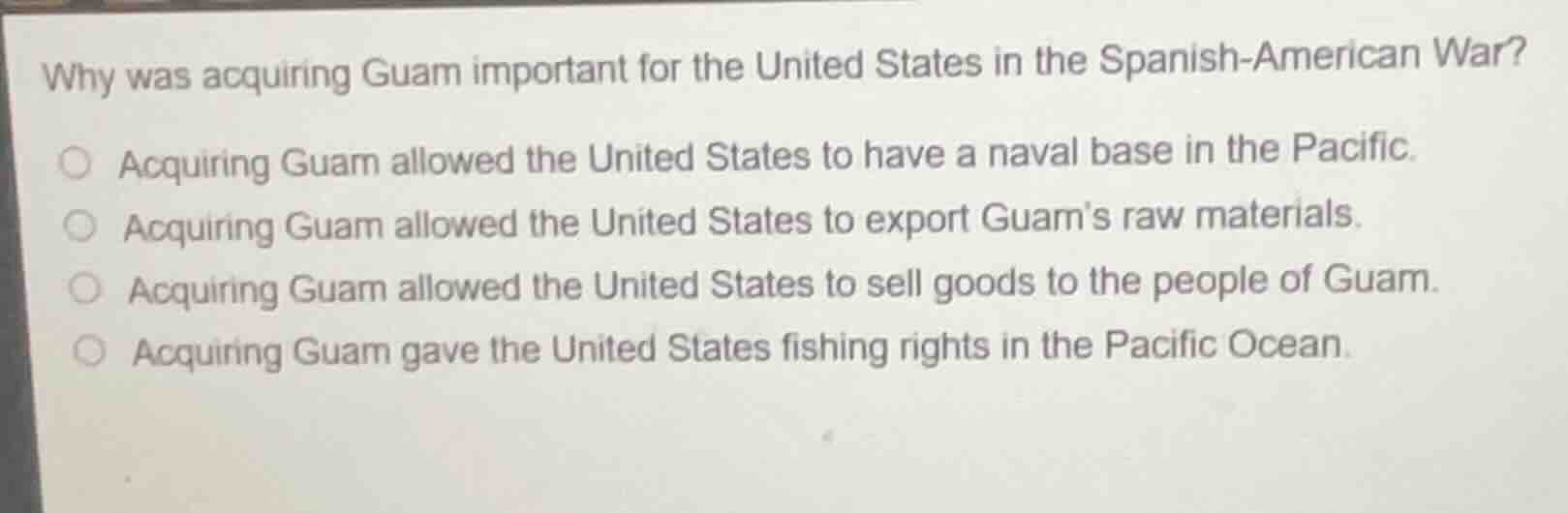 why was acquiring guam important for the united states in the spanish -…