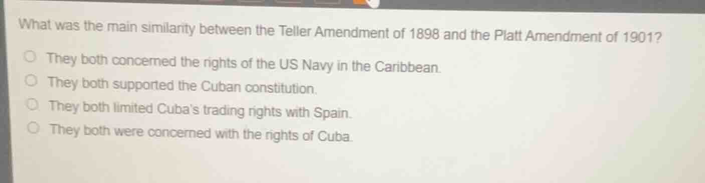 what was the main similarity between the teller amendment of 1898 and t…