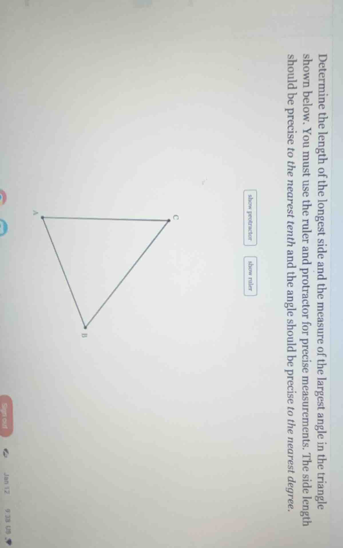 determine the length of the longest side and the measure of the largest…