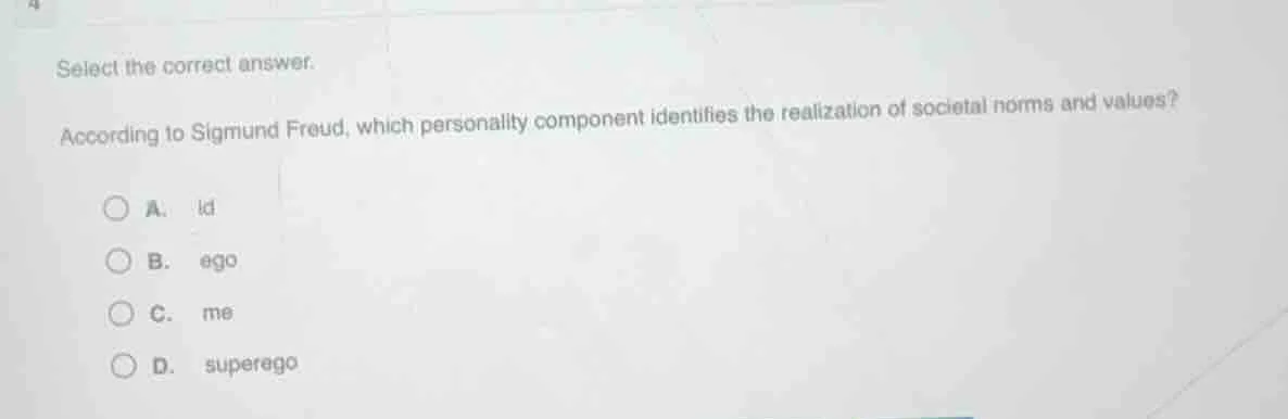 select the correct answer. according to sigmund freud, which personalit…