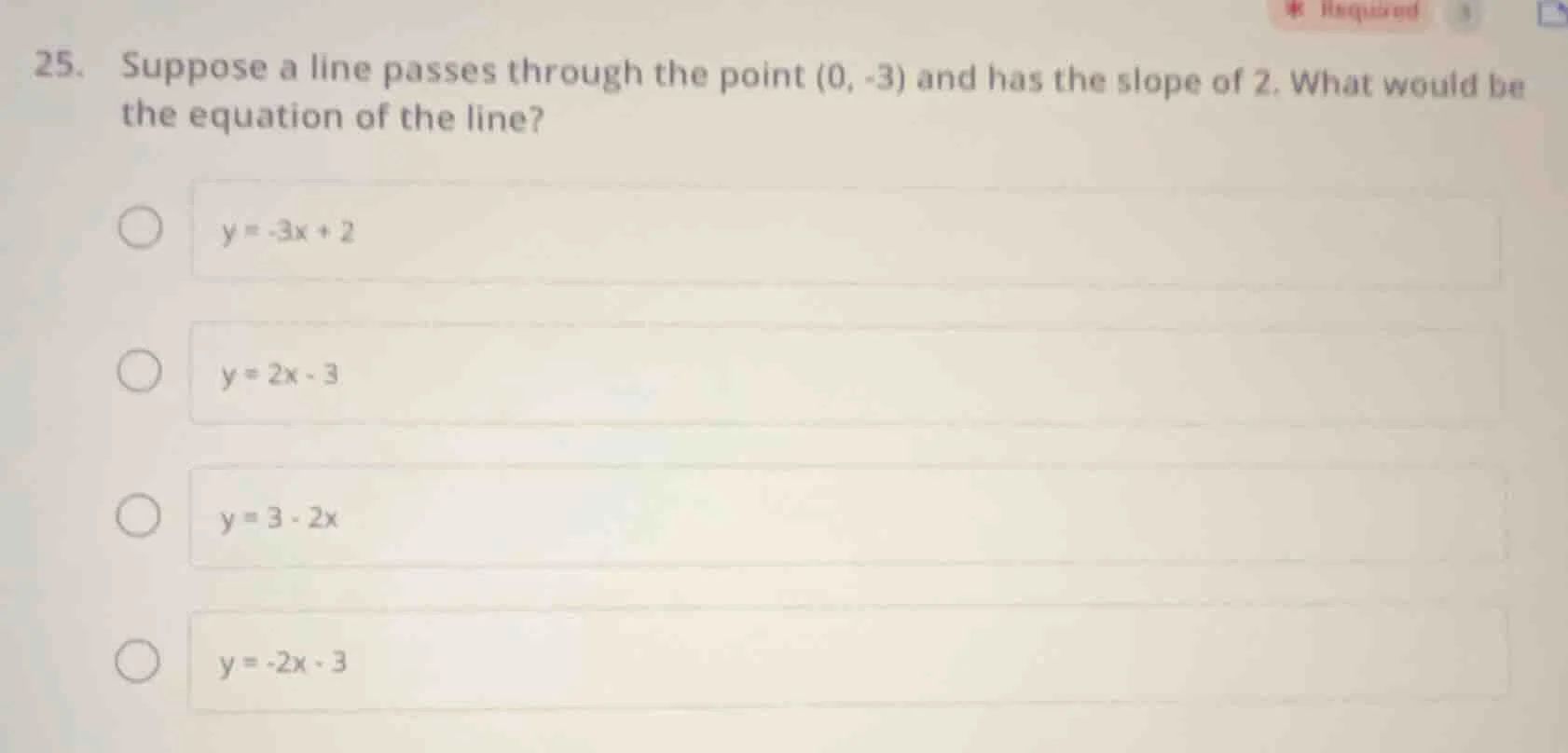 25. suppose a line passes through the point (0, -3) and has the slope o…
