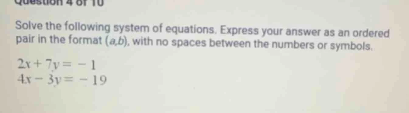 question 4 of 10 solve the following system of equations. express your …