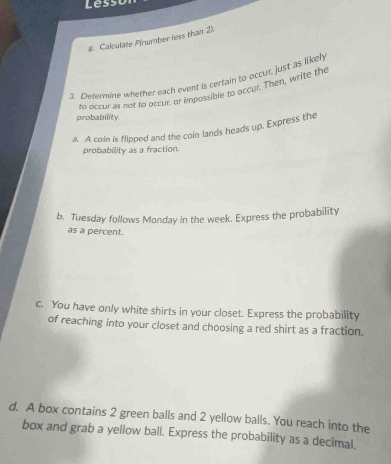 g. calculate p(number less than 2). 3. determine whether each event is …