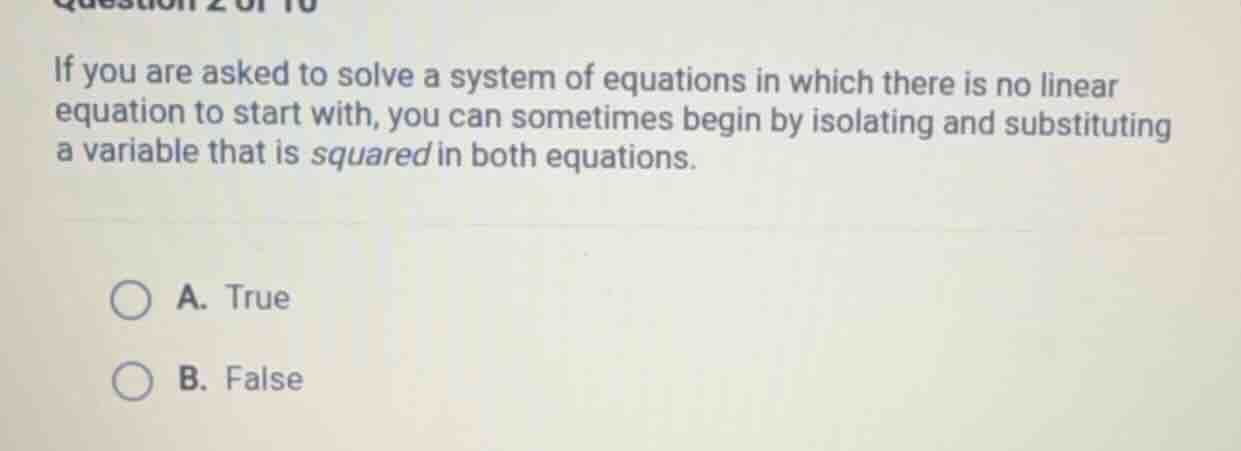 if you are asked to solve a system of equations in which there is no li…