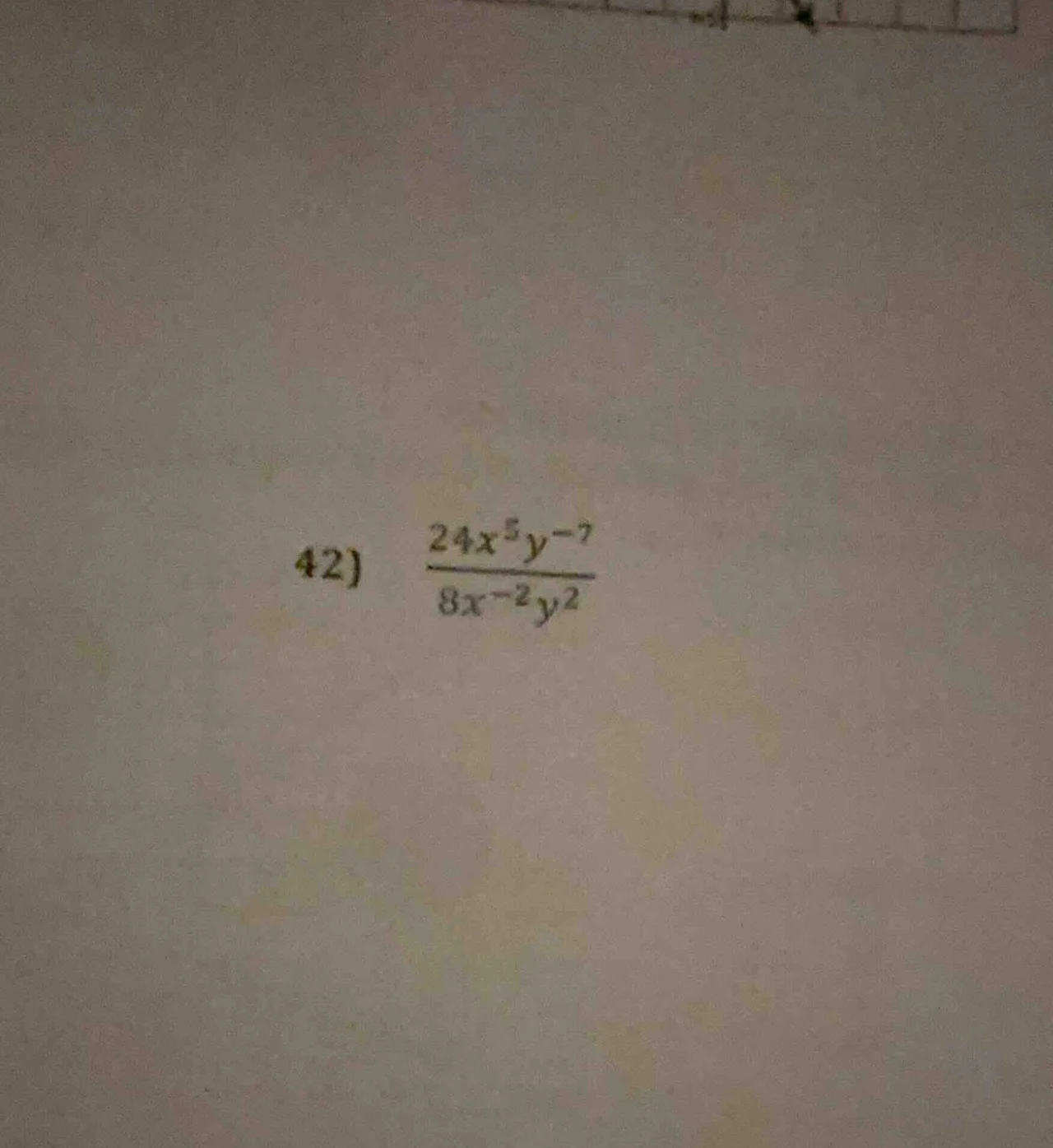 42) \\(\\frac{24x^{5}y^{-7}}{8x^{-2}y^{2}}\\)