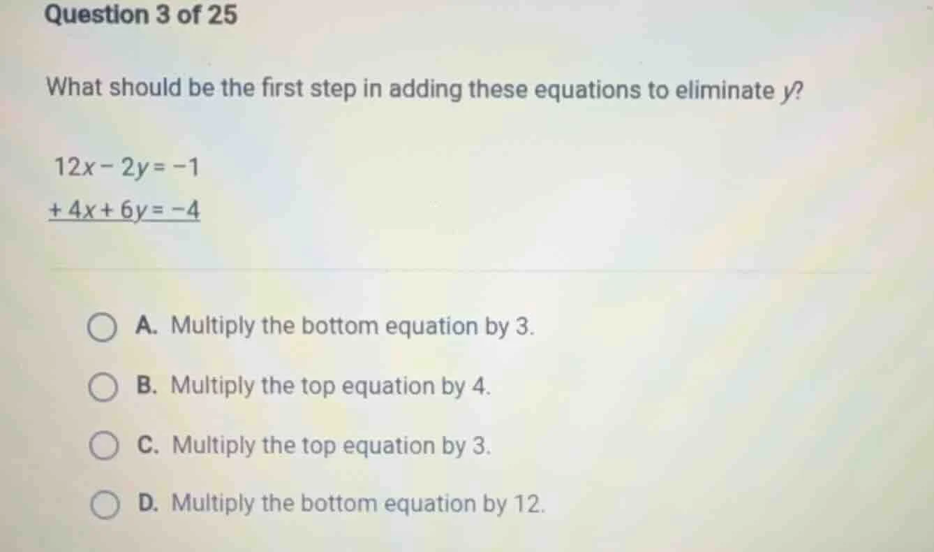question 3 of 25 what should be the first step in adding these equation…