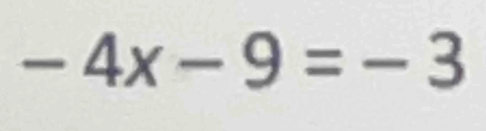 -4x - 9 = -3