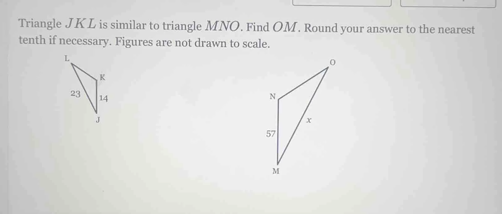 triangle jkl is similar to triangle mno. find om. round your answer to …