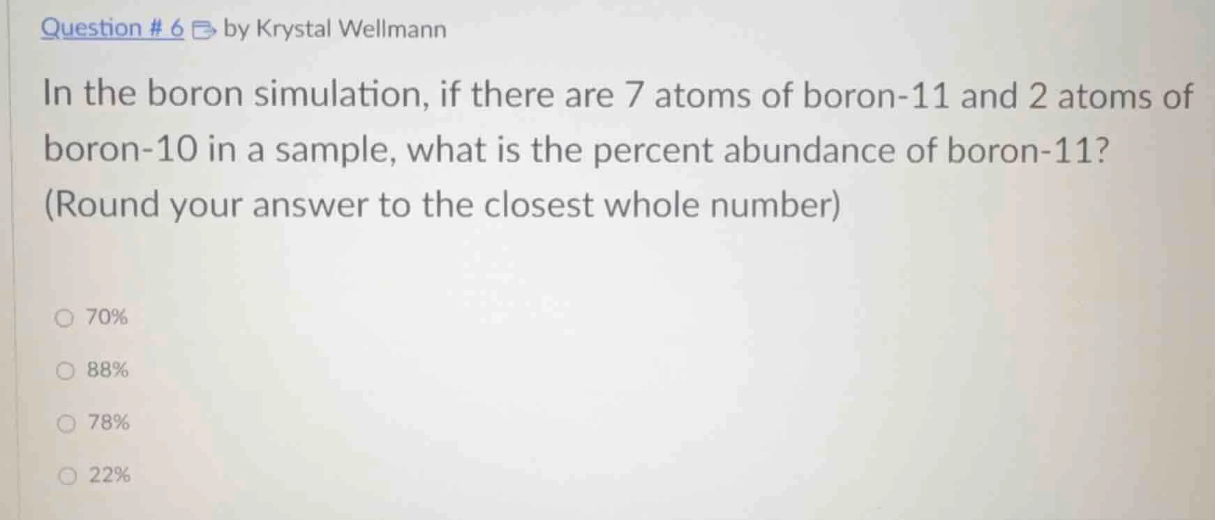 question # 6 by krystal wellmann in the boron simulation, if there are …