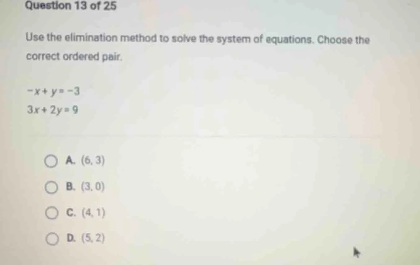 question 13 of 25 use the elimination method to solve the system of equ…