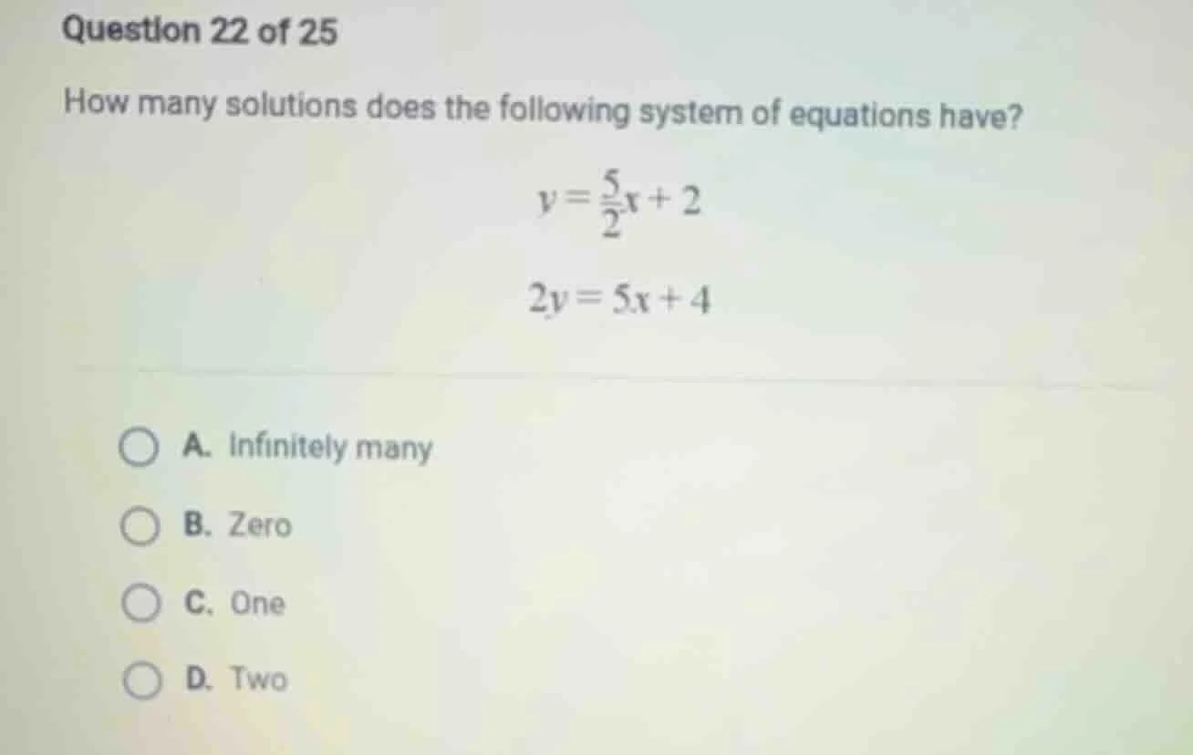 question 22 of 25 how many solutions does the following system of equat…