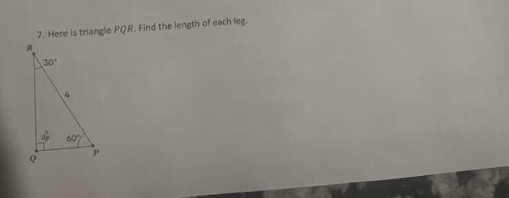 7. here is triangle pqr. find the length of each leg. (image of right t…