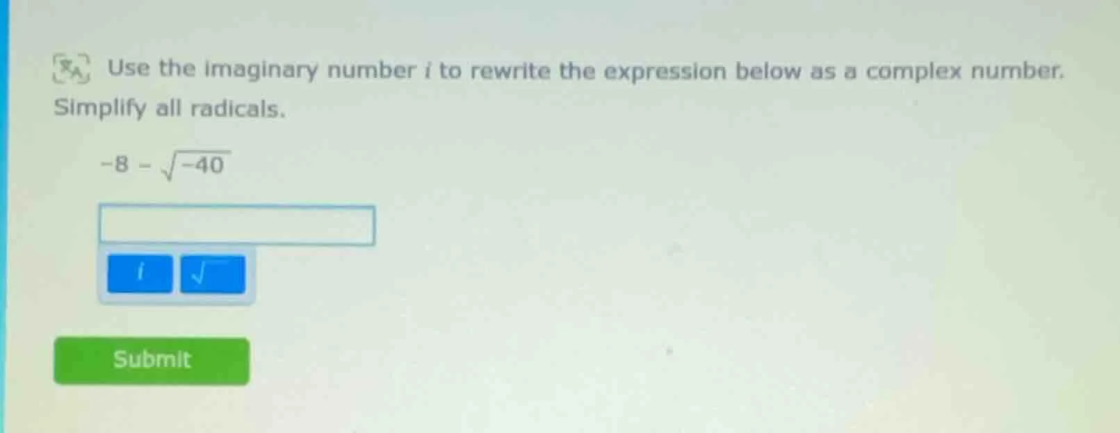 use the imaginary number i to rewrite the expression below as a complex…