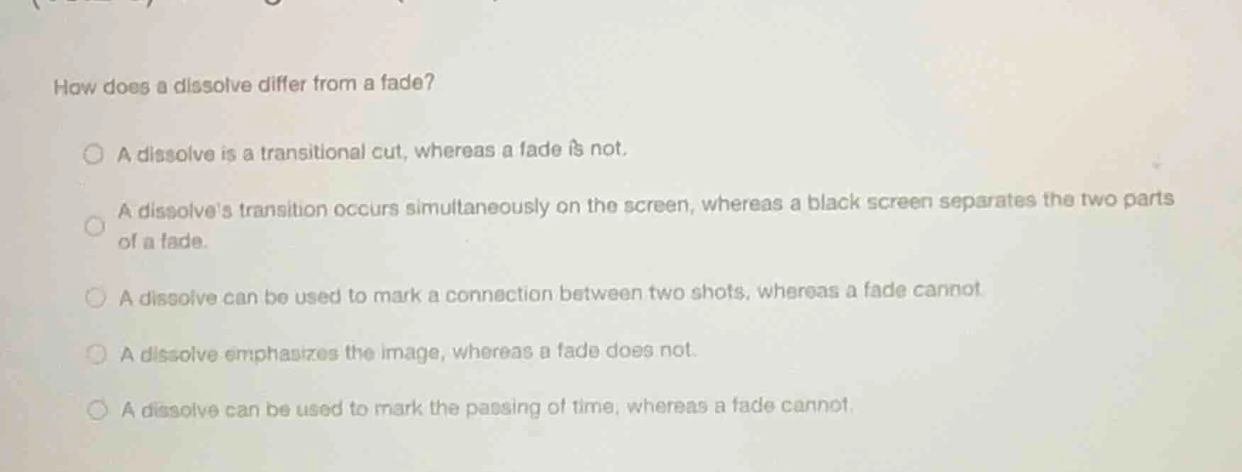 how does a dissolve differ from a fade? a dissolve is a transitional cu…