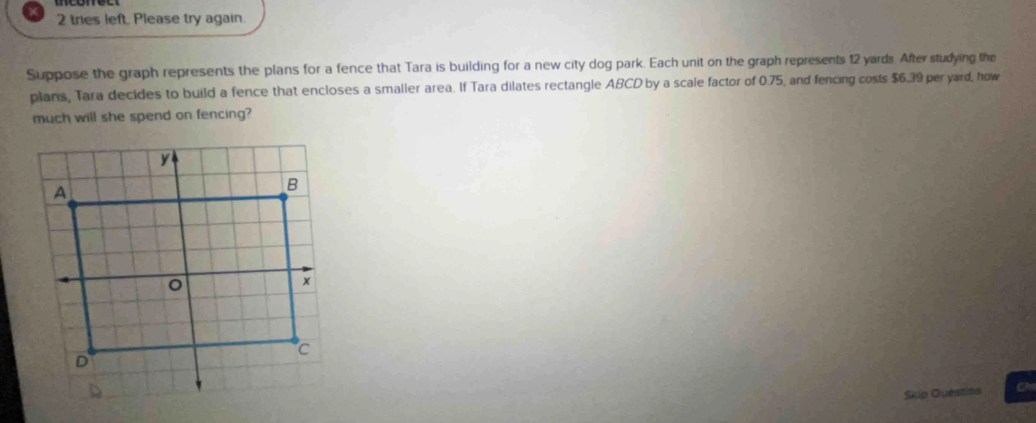 incorrect 2 tries left. please try again. suppose the graph represents …