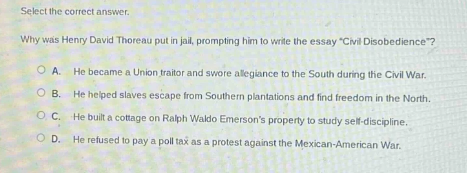 select the correct answer. why was henry david thoreau put in jail, pro…