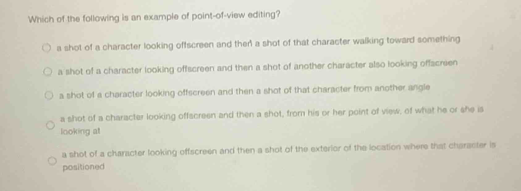 which of the following is an example of point-of-view editing? ○ a shot…
