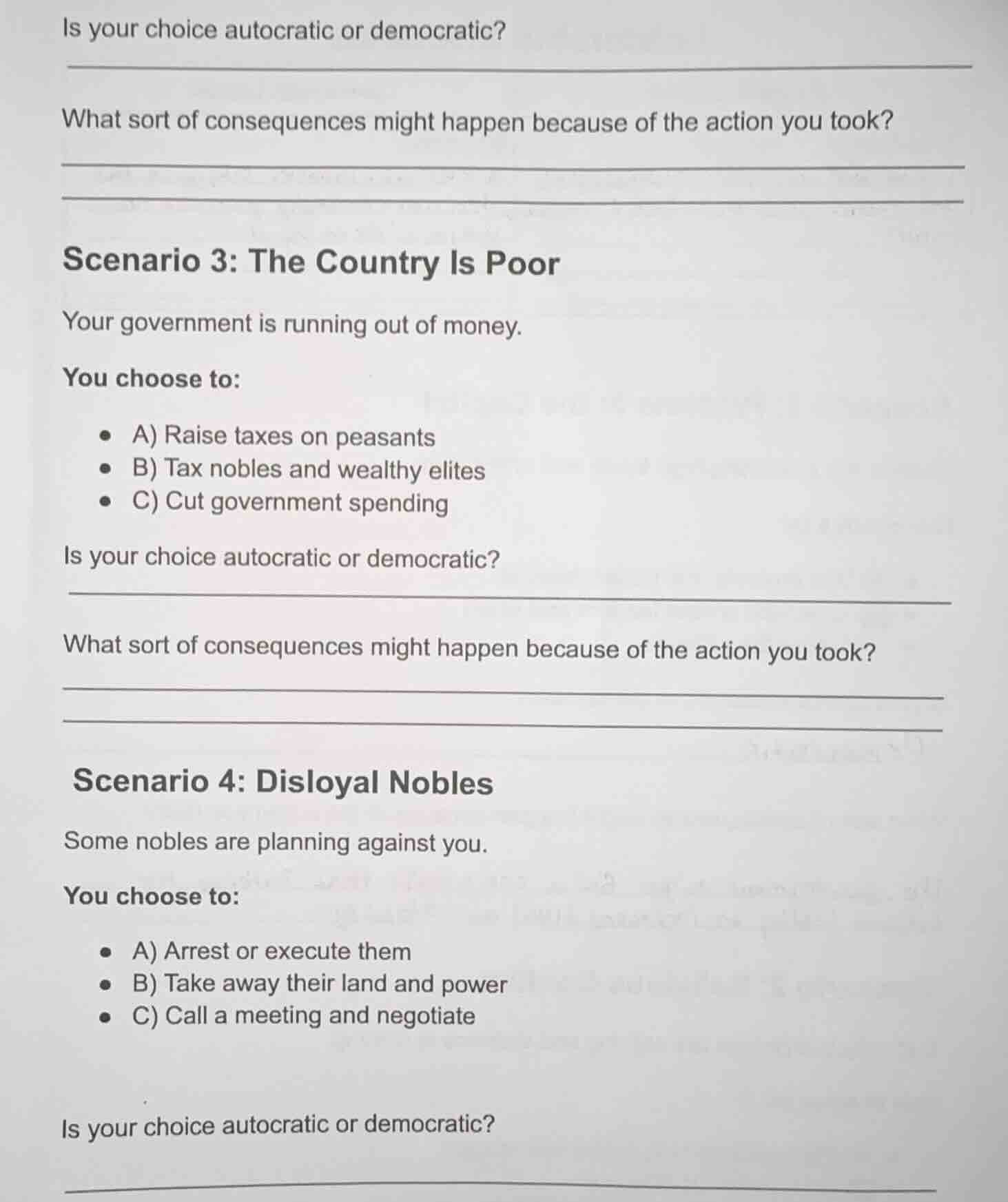 is your choice autocratic or democratic? what sort of consequences migh…