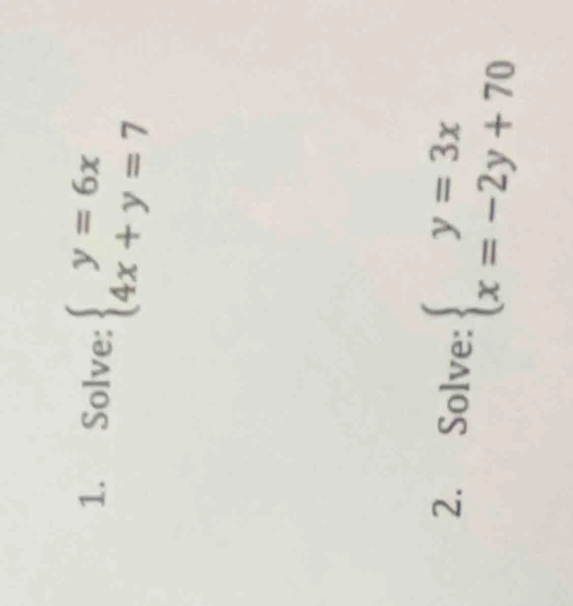1. solve: \\(\\begin{cases} y = 6x \\\\ 4x + y = 7 \\end{cases}\\) 2. s…