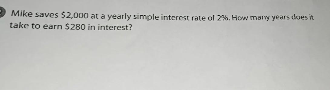 mike saves $2,000 at a yearly simple interest rate of 2%. how many year…