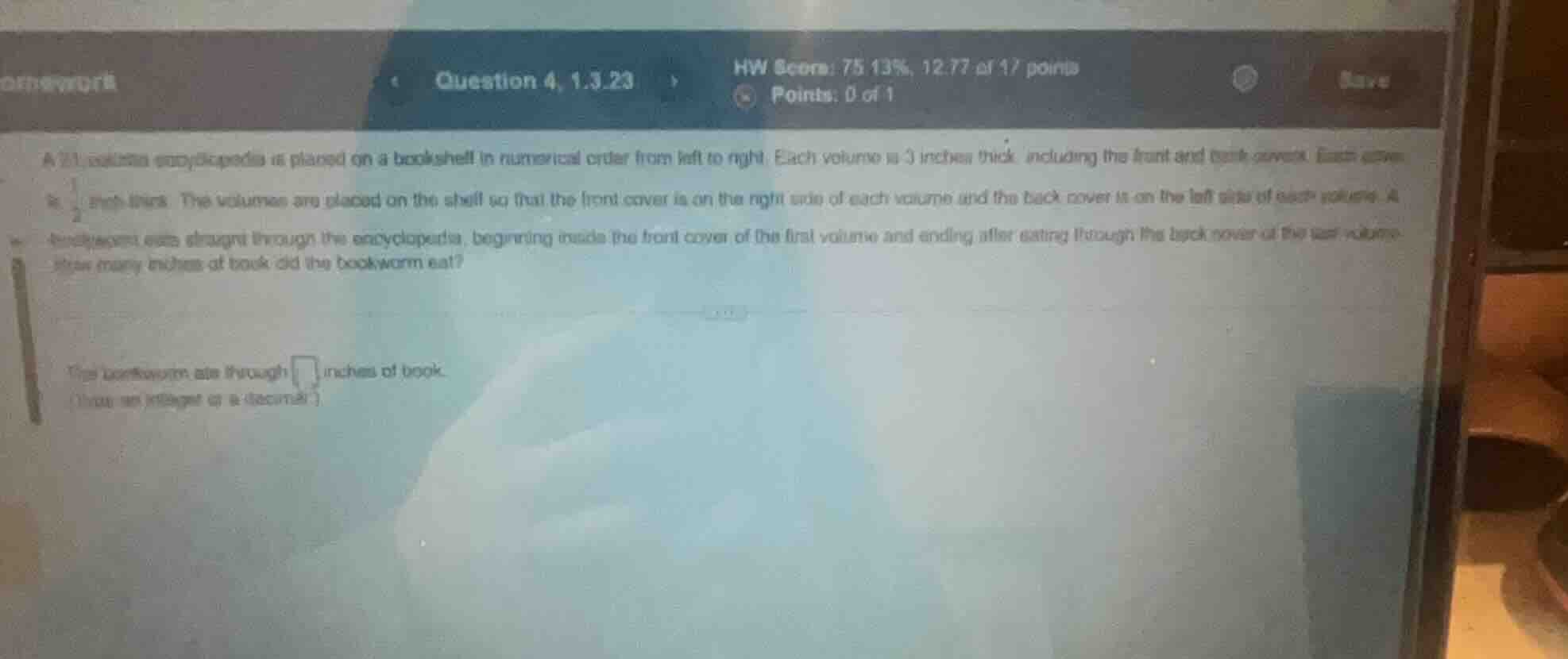 question 4, 1.3.23 hw score: 75.13%, 12.77 of 17 points points: 0 of 1 …