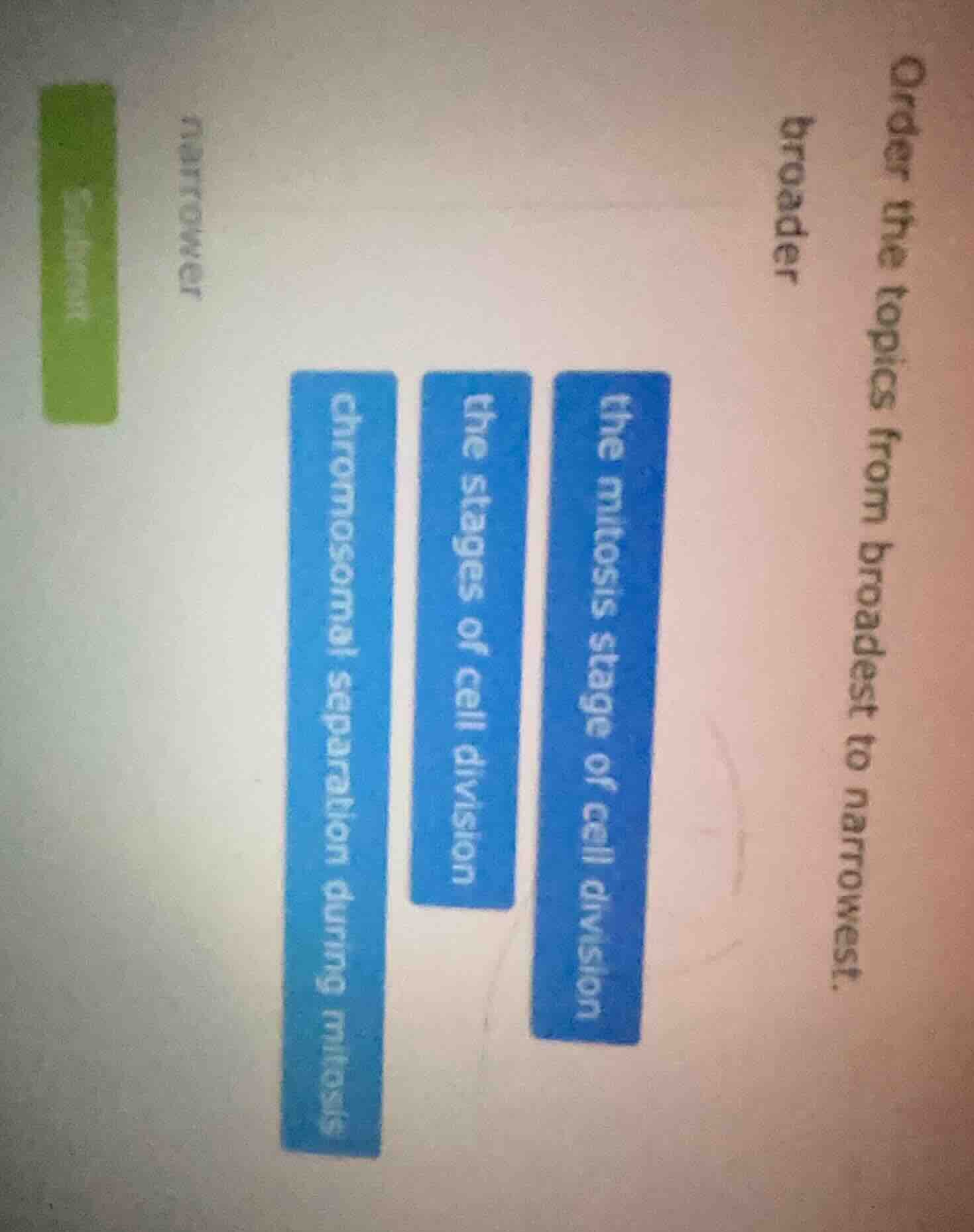 order the topics from broadest to narrowest. broader narrower the stage…