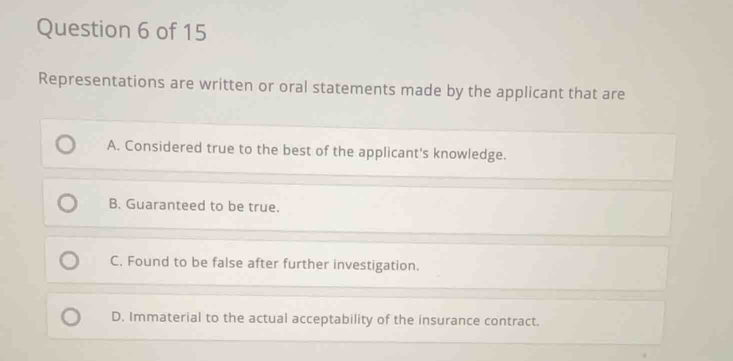 question 6 of 15 representations are written or oral statements made by…