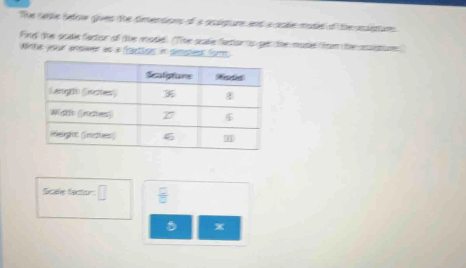 the table below gives the dimensions of a sculpture and a scale model o…