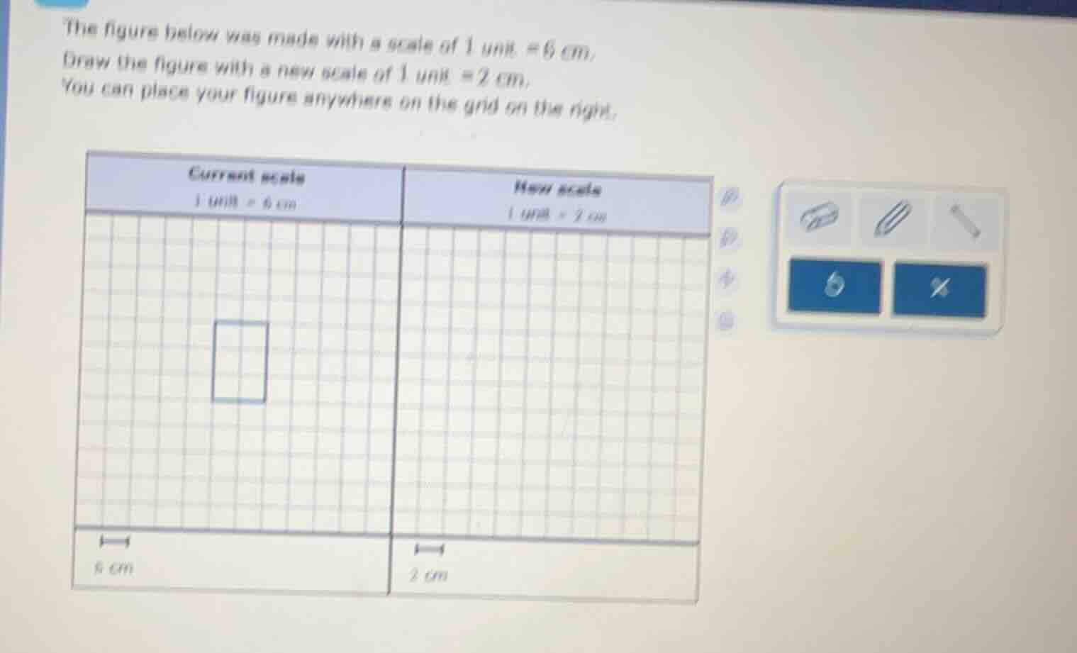 the figure below was made with a scale of 1 unit = 6 cm. draw the figur…