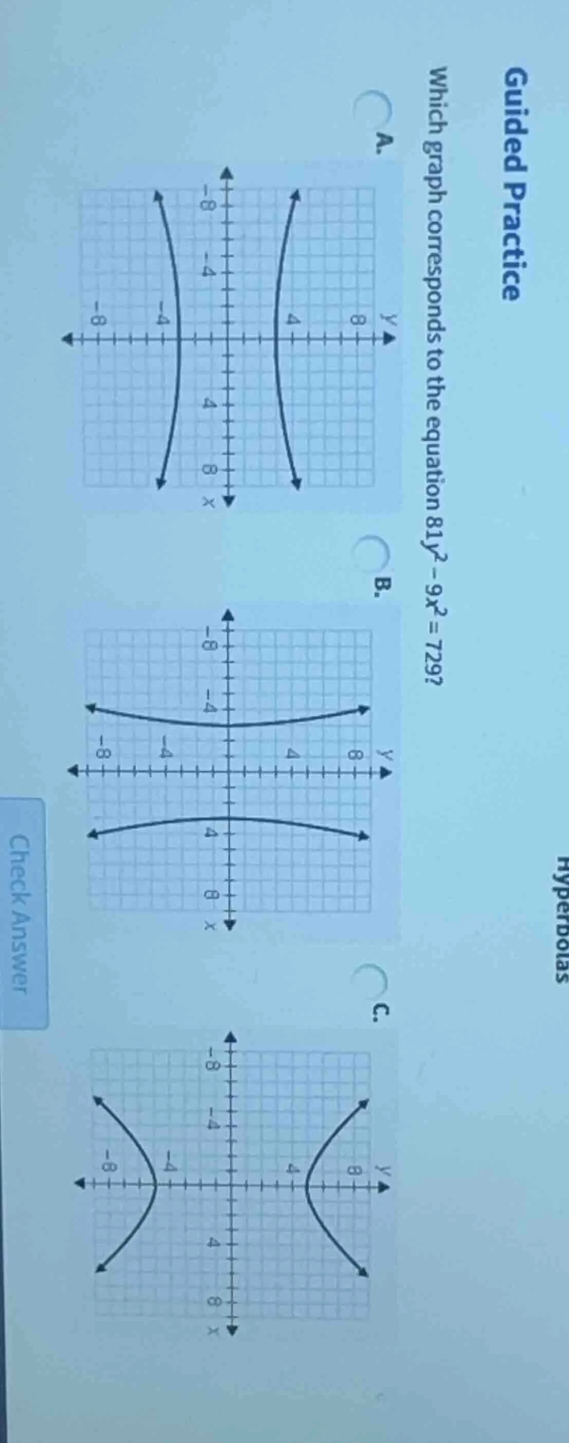 guided practice which graph corresponds to the equation $81y^2 - 9x^2 =…
