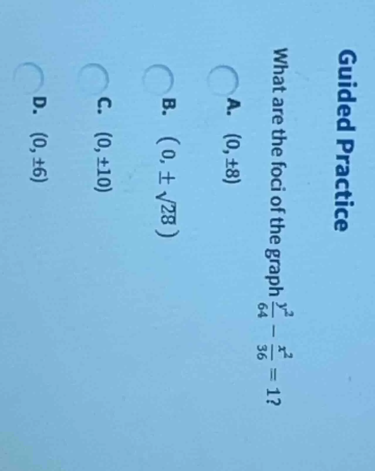 guided practice what are the foci of the graph (\frac{y^2}{64} - \frac{…