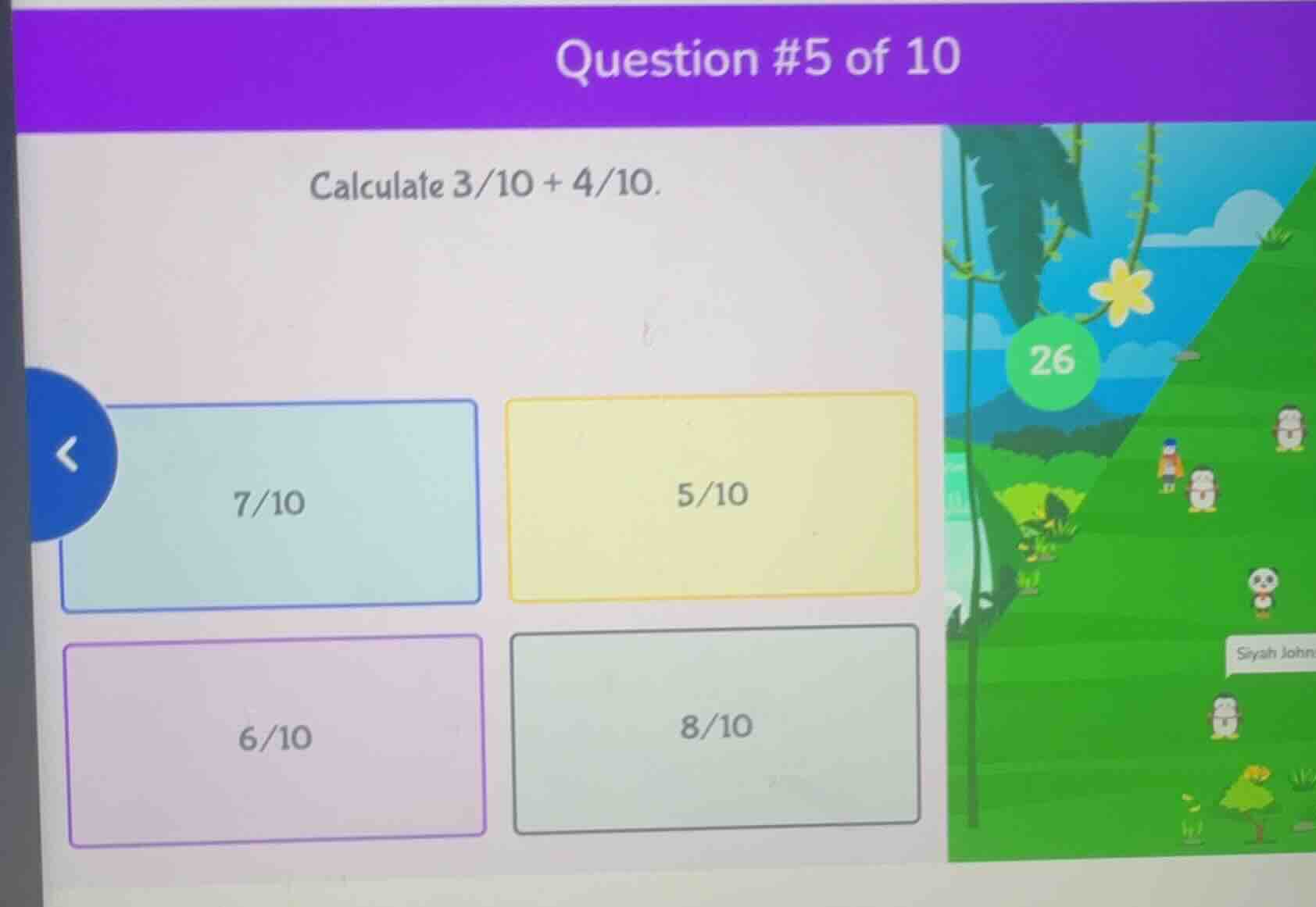 question #5 of 10 calculate 3/10 + 4/10. 7/10 5/10 6/10 8/10