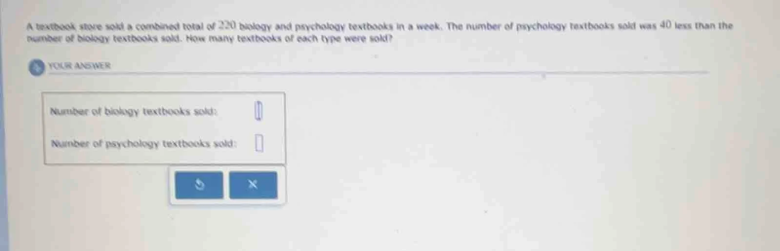 a textbook store sold a combined total of 220 biology and psychology te…