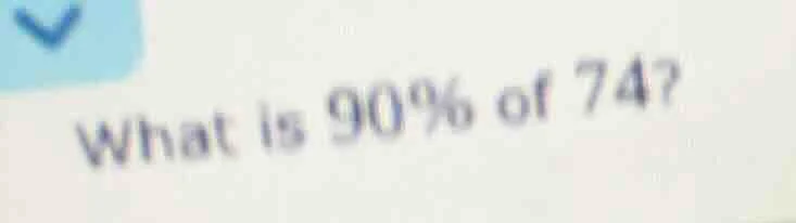 what is 90% of 74?