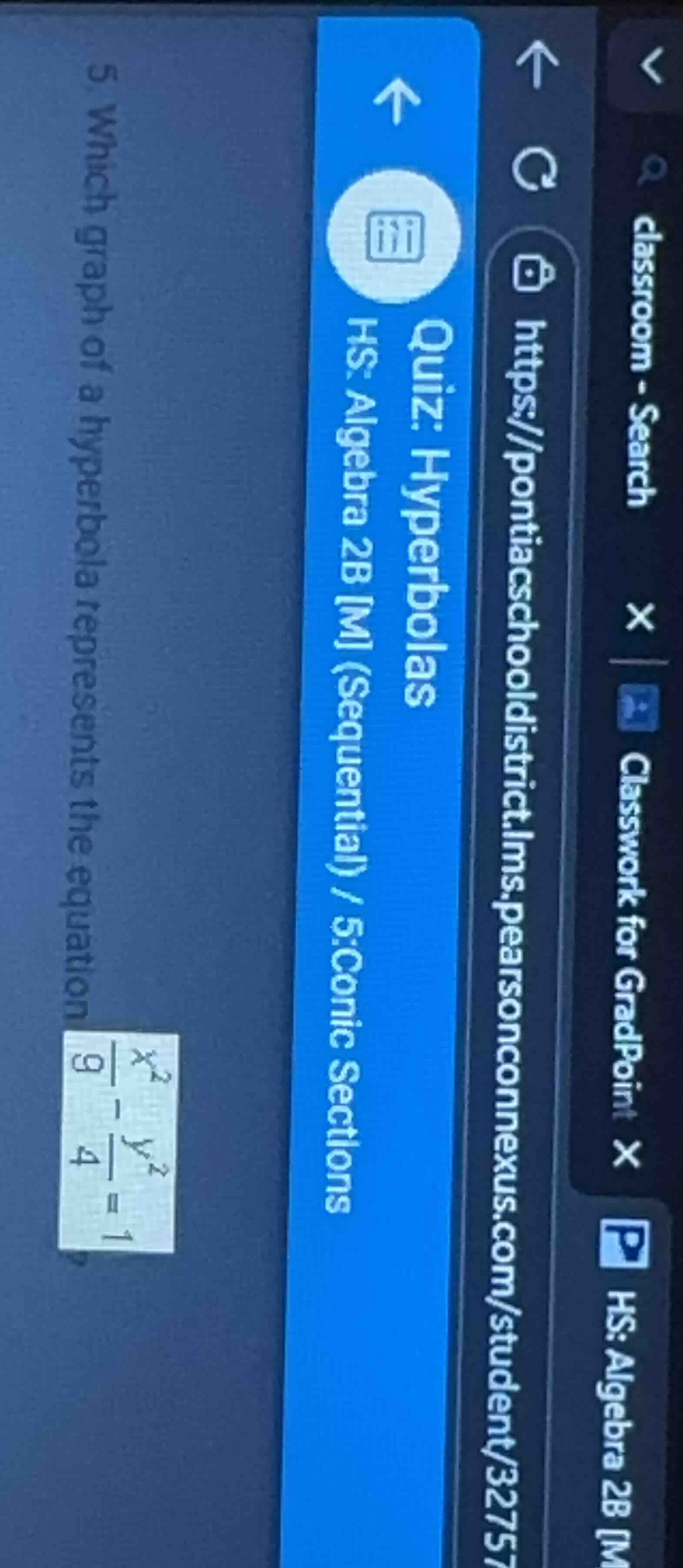 5 which graph of a hyperbola represents the equation \\(\frac{x^2}{9} -…